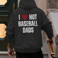I Love Hot Baseball Dads Red Hearts Men's Hoodie Back Print I Love Hot Baseball Dads Red Hearts Men's Hoodie Back Print