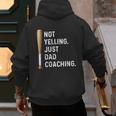 Not Yelling Just Dad Coaching Baseball Dad Coach Kid Boy Son Men's Hoodie Back Print Not Yelling Just Dad Coaching Baseball Dad Coach Kid Boy Son Men's Hoodie Back Print