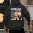 Softball Dad Like A Baseball Dad With Bigger Balls Sport Dad Men's Hoodie Back Print Softball Dad Like A Baseball Dad With Bigger Balls Sport Dad Men's Hoodie Back Print