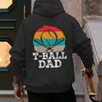 T-Ball Dad Ball Dad Fathers Day Baseball Dad Men's Hoodie Back Print T-Ball Dad Ball Dad Fathers Day Baseball Dad Men's Hoodie Back Print