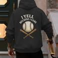 I Yell Because I Care Baseball Dad Coach Men's Hoodie Back Print I Yell Because I Care Baseball Dad Coach Men's Hoodie Back Print