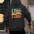 I Yell Because I Care Baseball Dad Men's Hoodie Back Print I Yell Because I Care Baseball Dad Men's Hoodie Back Print
