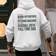 Baseball Dad Part-Time Pitching Machine Warm-Up Partner Men's Hoodie Back Print