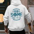 Rub Some Dirt On It Sports Coach Fans Baseball Dad Men's Hoodie Back Print Rub Some Dirt On It Sports Coach Fans Baseball Dad Men's Hoodie Back Print