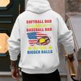 Softball Dad Like A Baseball Dad But With Bigger Balls Premium Men's Hoodie Back Print