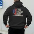 4th Of July Baseball Fan I Yell Because I Care Baseball Dads Men's Hoodie Back Print