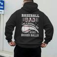 Baseball Dad Like A Baseball Dad But With Bigger Balls Men's Hoodie Back Print Baseball Dad Like A Baseball Dad But With Bigger Balls Men's Hoodie Back Print