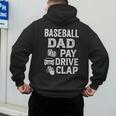 Baseball Dad Pay Drive Clap Dad Duties Fathers Day Men's Hoodie Back Print Baseball Dad Pay Drive Clap Dad Duties Fathers Day Men's Hoodie Back Print