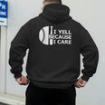 Baseball Fan I Yell Because I Care Baseball Dads Men's Hoodie Back Print Baseball Fan I Yell Because I Care Baseball Dads Men's Hoodie Back Print