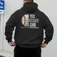 Baseball I Yell Because I Care Baseball Dads Birthday Men's Hoodie Back Print