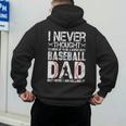 I Never Dreamed I'd Grow Up To Be a Super Sexy Baseball Dads Men's Hoodie Back Print I Never Dreamed I'd Grow Up To Be a Super Sexy Baseball Dads Men's Hoodie Back Print