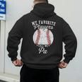 My Favorite Baseball Player Calls Me Pa Baseball Dads Men's Hoodie Back Print