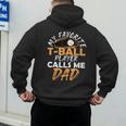 My Favorite T-Ball Player Calls Me Dad – Baseball Dad Men's Hoodie Back Print My Favorite T-Ball Player Calls Me Dad – Baseball Dad Men's Hoodie Back Print
