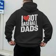 I Love Hot Baseball Dads Gag Y2k Valentines Joke Men's Hoodie Back Print
