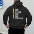 Not Yelling Just Dad Coaching Baseball Dad Coach Kid Boy Son Men's Hoodie Back Print Not Yelling Just Dad Coaching Baseball Dad Coach Kid Boy Son Men's Hoodie Back Print