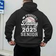 Proud Daddy Of A 2025 Senior Baseball Dad Papa Grad 2025 Men's Hoodie Back Print Proud Daddy Of A 2025 Senior Baseball Dad Papa Grad 2025 Men's Hoodie Back Print
