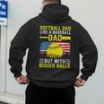 Softball Dad Like A Baseball Dad But Bigger Balls Back Men's Hoodie Back Print Softball Dad Like A Baseball Dad But Bigger Balls Back Men's Hoodie Back Print