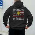 Softball Dad Like a Baseball Dad But Bigger Balls Father Day Men's Hoodie Back Print