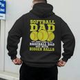 Softball Dad Just Like A Baseball Dad Team Men's Hoodie Back Print Softball Dad Just Like A Baseball Dad Team Men's Hoodie Back Print