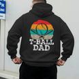 T-Ball Dad Ball Dad Fathers Day Baseball Dad Men's Hoodie Back Print T-Ball Dad Ball Dad Fathers Day Baseball Dad Men's Hoodie Back Print