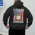 I Teach My Kids To Hit And Steal Baseball Dad American Flag Men's Hoodie Back Print I Teach My Kids To Hit And Steal Baseball Dad American Flag Men's Hoodie Back Print