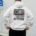 This Baseball Dad Don’t Need A Glove To Catch An Attitude Men's Hoodie Back Print