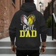 Ball Dad Softball Baseball Dad Fathers Day Men's Hoodie Back Print