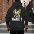 Ball Daddy Softball Baseball Dad Fathers Day Men's Hoodie Back Print Ball Daddy Softball Baseball Dad Fathers Day Men's Hoodie Back Print