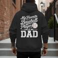 Baseball Dad My Favorite Baseball Player Calls Me Dad Men's Hoodie Back Print