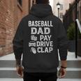 Baseball Dad Pay Drive Clap Dad Duties Fathers Day Men's Hoodie Back Print Baseball Dad Pay Drive Clap Dad Duties Fathers Day Men's Hoodie Back Print