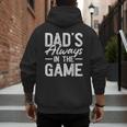 Dad Baseball For Men Baseball Dad's Always In The Game Men's Hoodie Back Print