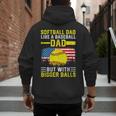 Softball Dad Like A Baseball Dad But Bigger Balls Back Men's Hoodie Back Print Softball Dad Like A Baseball Dad But Bigger Balls Back Men's Hoodie Back Print
