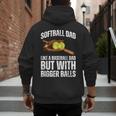SOFTBALL DAD Like a Baseball Dad But With Bigger Balls Game Men's Hoodie Back Print SOFTBALL DAD Like a Baseball Dad But With Bigger Balls Game Men's Hoodie Back Print