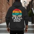 T-Ball Dad Ball Dad Fathers Day Baseball Dad Men's Hoodie Back Print T-Ball Dad Ball Dad Fathers Day Baseball Dad Men's Hoodie Back Print