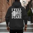I Yell Because I Care Baseball Dads Fan Humor Men's Hoodie Back Print