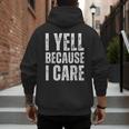 I Yell Because I Care Baseball Dads Men's Hoodie Back Print I Yell Because I Care Baseball Dads Men's Hoodie Back Print