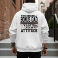This Baseball Dad Don’t Need A Glove To Catch An Attitude Men's Hoodie Back Print
