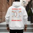 Baseball Dad Like a Regular Dad But With Bigger Balls Premium Men's Hoodie Back Print