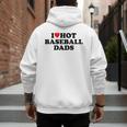 I Love Hot Baseball Dads Heart Men's Hoodie Back Print I Love Hot Baseball Dads Heart Men's Hoodie Back Print