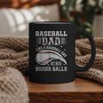 Baseball Dad Like A Baseball Dad But With Bigger Balls Graphic Print Coffee Mug Baseball Dad Like A Baseball Dad But With Bigger Balls Graphic Print Coffee Mug
