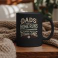 Baseball Dad Men Dads Hit Home Runs In More Ways Than One Graphic Print Coffee Mug Baseball Dad Men Dads Hit Home Runs In More Ways Than One Graphic Print Coffee Mug
