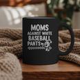 Baseball Mom Game Day Moms Against Pants Graphic Print Coffee Mug Baseball Mom Game Day Moms Against Pants Graphic Print Coffee Mug