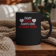 Crazy Proud Always Loud Baseball Mom Shirt Baseball Graphic Print Coffee Mug Crazy Proud Always Loud Baseball Mom Shirt Baseball Graphic Print Coffee Mug