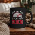 He Got It From His Dad Baseball Dad Legacy Humor Quote Graphic Print Coffee Mug He Got It From His Dad Baseball Dad Legacy Humor Quote Graphic Print Coffee Mug