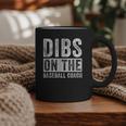 Dibs On The Baseball Coach Wife Girlfriend Graphic Print Coffee Mug