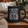 I Never Dreamed I'd Grow Up To Be a Super Sexy Baseball Dads Graphic Print Coffee Mug I Never Dreamed I'd Grow Up To Be a Super Sexy Baseball Dads Graphic Print Coffee Mug