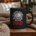 My Favorite Baseball Player Calls Me Dad Baseball Dad Graphic Print Coffee Mug My Favorite Baseball Player Calls Me Dad Baseball Dad Graphic Print Coffee Mug