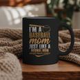 I`m a Baseball Mom Just Like a Normal Mom Except Much Cooler Graphic Print Coffee Mug