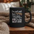 I'm Not Just His Mama I'm His 1 Fan Baseball Mom Graphic Print Coffee Mug I'm Not Just His Mama I'm His 1 Fan Baseball Mom Graphic Print Coffee Mug