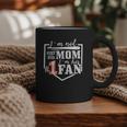 I'm Not Just His Mom I'm His One Fan Proud Baseball Mom Graphic Print Coffee Mug